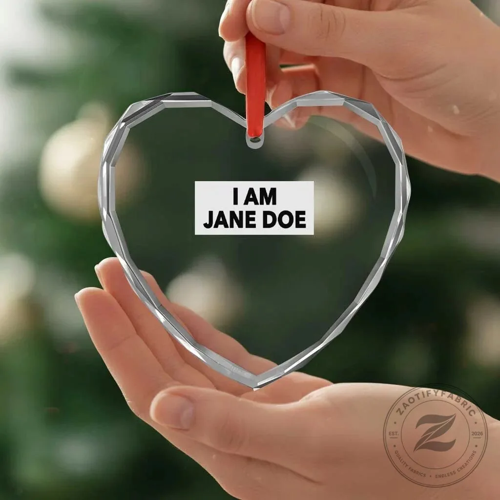I Am Jane Doe Heart Crystal Glass Christmas Tree Ornament 11 I Am Jane Doe Heart Crystal Glass Christmas Tree Ornament