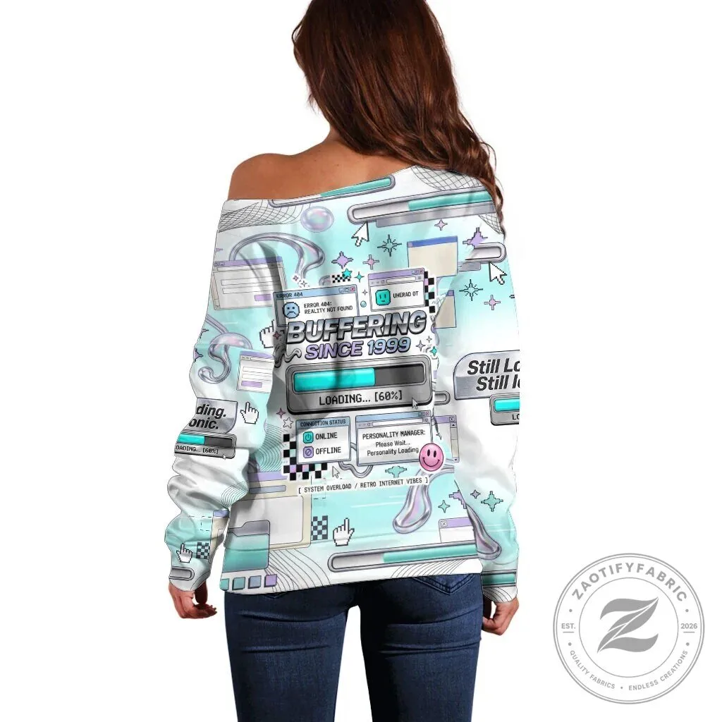 Buffering Since 1999 Off Shoulder Retro Internet Vibes Sweatshirt 9 Buffering Since 1999 Off Shoulder Retro Internet Vibes Sweatshirt