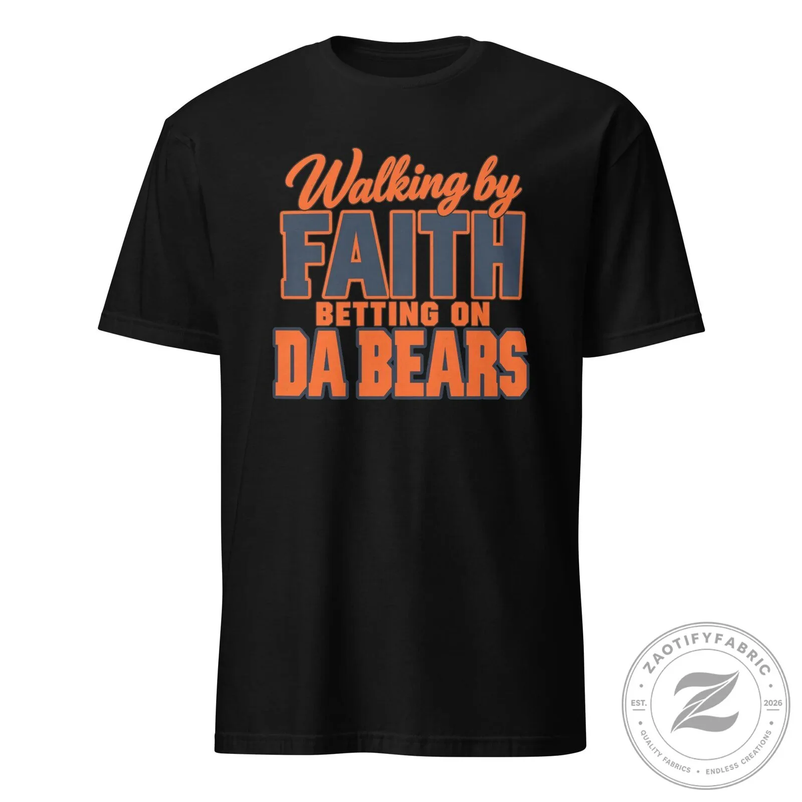 Chicago Bears Football Fan Walking By Faith Betting On Da Bears T-Shirt